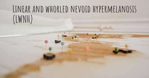 Linear and whorled nevoid hypermelanosis (LWNH)