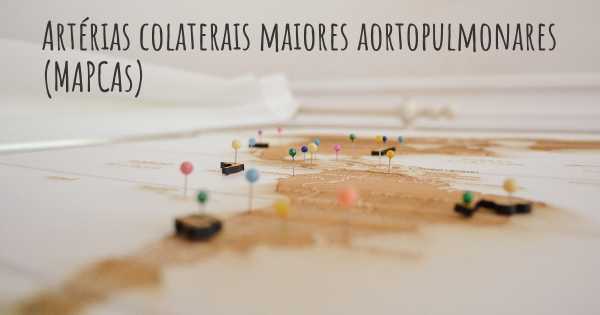 Artérias colaterais maiores aortopulmonares (MAPCAs)