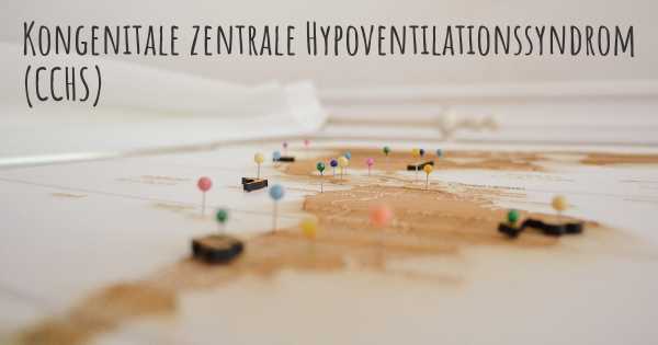 Kongenitale zentrale Hypoventilationssyndrom (CCHS)