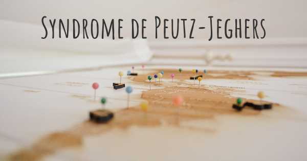 Syndrome de Peutz-Jeghers