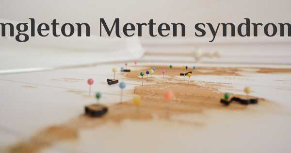 Singleton Merten syndrome