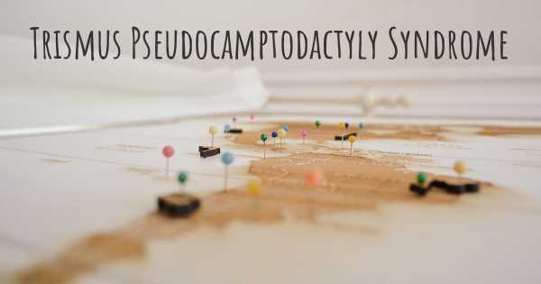 Trismus Pseudocamptodactyly Syndrome