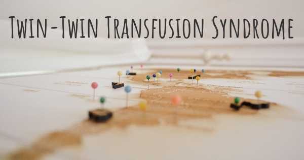 Twin-Twin Transfusion Syndrome