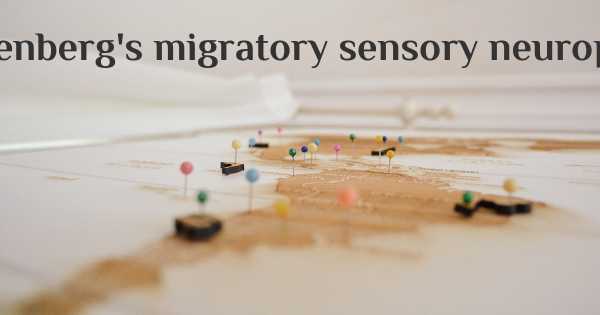 Wartenberg's migratory sensory neuropathy