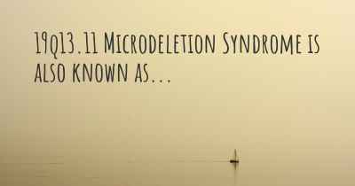 19q13.11 Microdeletion Syndrome is also known as...