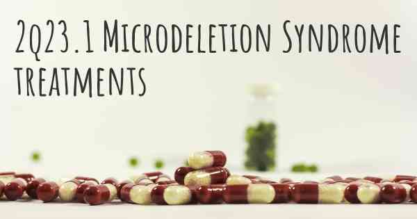 2q23.1 Microdeletion Syndrome treatments