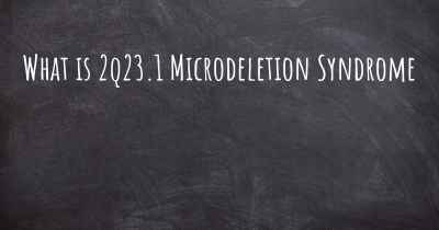What is 2q23.1 Microdeletion Syndrome