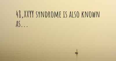 48,XXYY syndrome is also known as...