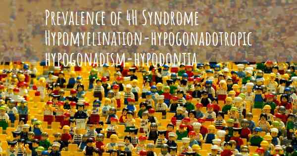 Prevalence of 4H Syndrome Hypomyelination-hypogonadotropic hypogonadism-hypodontia