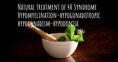 Natural treatment of 4H Syndrome Hypomyelination-hypogonadotropic hypogonadism-hypodontia