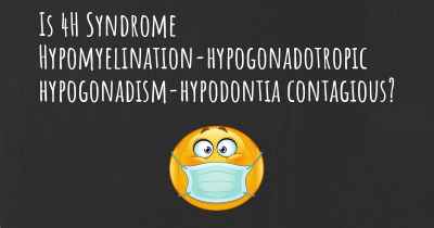 Is 4H Syndrome Hypomyelination-hypogonadotropic hypogonadism-hypodontia contagious?