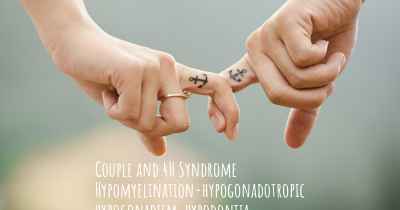 Couple and 4H Syndrome Hypomyelination-hypogonadotropic hypogonadism-hypodontia