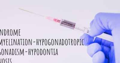4H Syndrome Hypomyelination-hypogonadotropic hypogonadism-hypodontia diagnosis