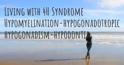 Living with 4H Syndrome Hypomyelination-hypogonadotropic hypogonadism-hypodontia