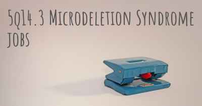 5q14.3 Microdeletion Syndrome jobs