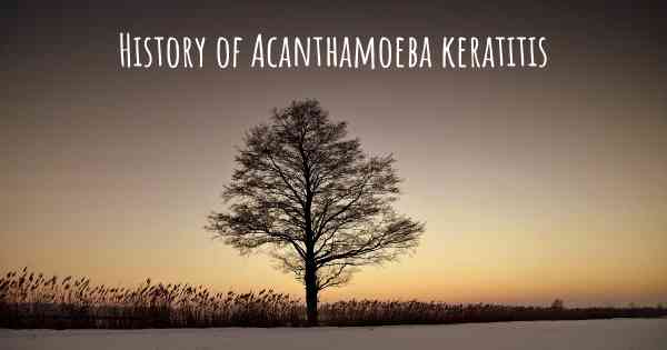 History of Acanthamoeba keratitis