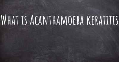 What is Acanthamoeba keratitis