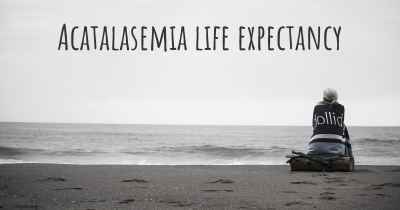 Acatalasemia life expectancy
