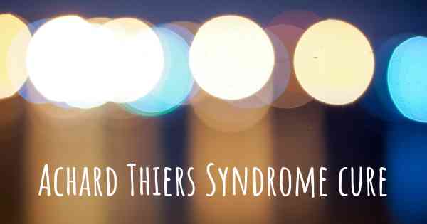 Achard Thiers Syndrome cure