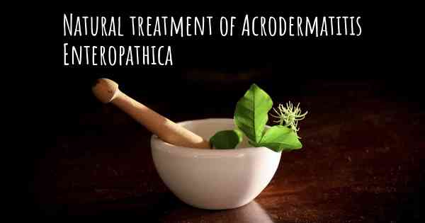 Natural treatment of Acrodermatitis Enteropathica
