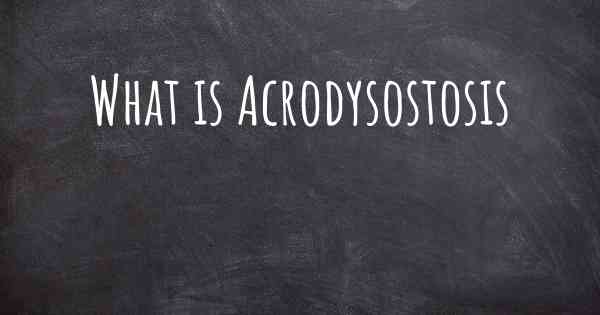 What is Acrodysostosis