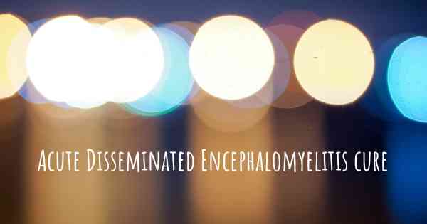 Acute Disseminated Encephalomyelitis cure