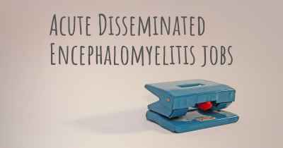 Acute Disseminated Encephalomyelitis jobs