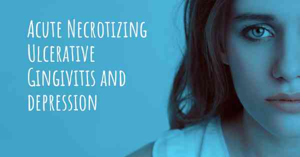 Acute Necrotizing Ulcerative Gingivitis and depression