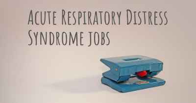 Acute Respiratory Distress Syndrome jobs