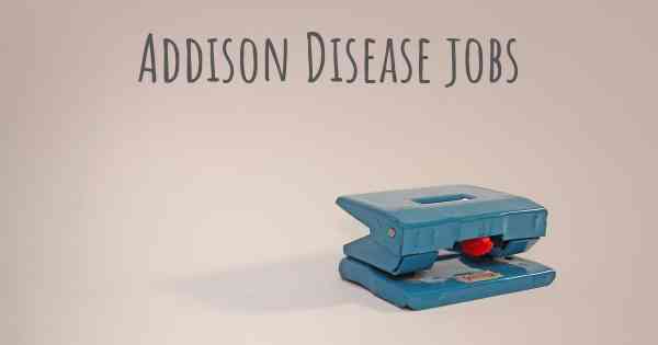 Addison Disease jobs