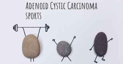 Adenoid Cystic Carcinoma sports