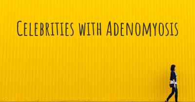 Celebrities with Adenomyosis