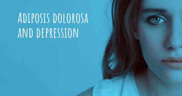 Adiposis dolorosa and depression