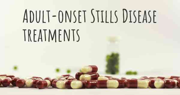 Adult-onset Stills Disease treatments