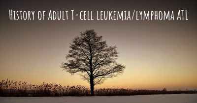 History of Adult T-cell leukemia/lymphoma ATL