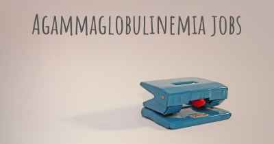 Agammaglobulinemia jobs