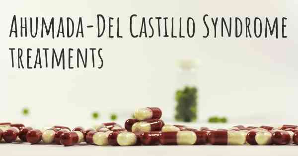 Ahumada-Del Castillo Syndrome treatments