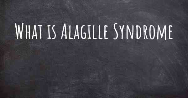 What is Alagille Syndrome