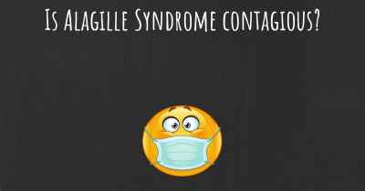 Is Alagille Syndrome contagious?