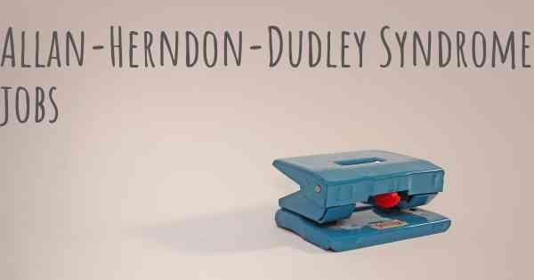 Allan-Herndon-Dudley Syndrome jobs