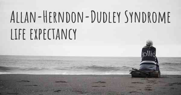 Allan-Herndon-Dudley Syndrome life expectancy