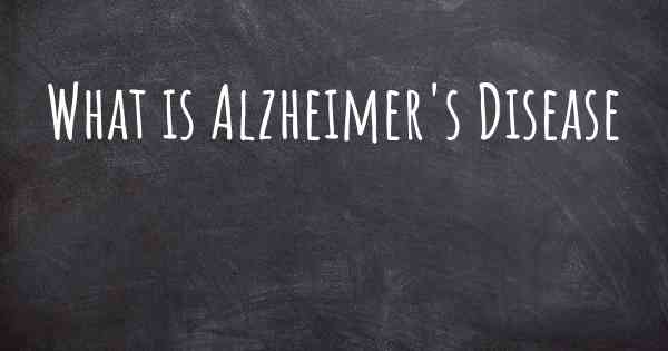 What is Alzheimer's Disease