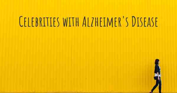 Celebrities with Alzheimer's Disease