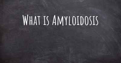 What is Amyloidosis