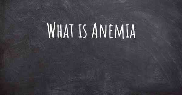 What is Anemia