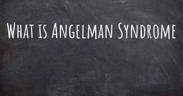 What is Angelman Syndrome