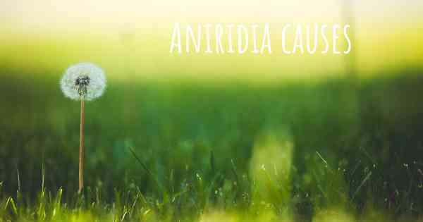 Aniridia causes