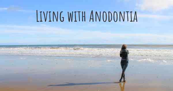 Living with Anodontia