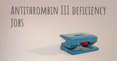 Antithrombin III deficiency jobs