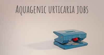Aquagenic urticaria jobs